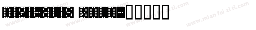 Digitalis Bold字体转换